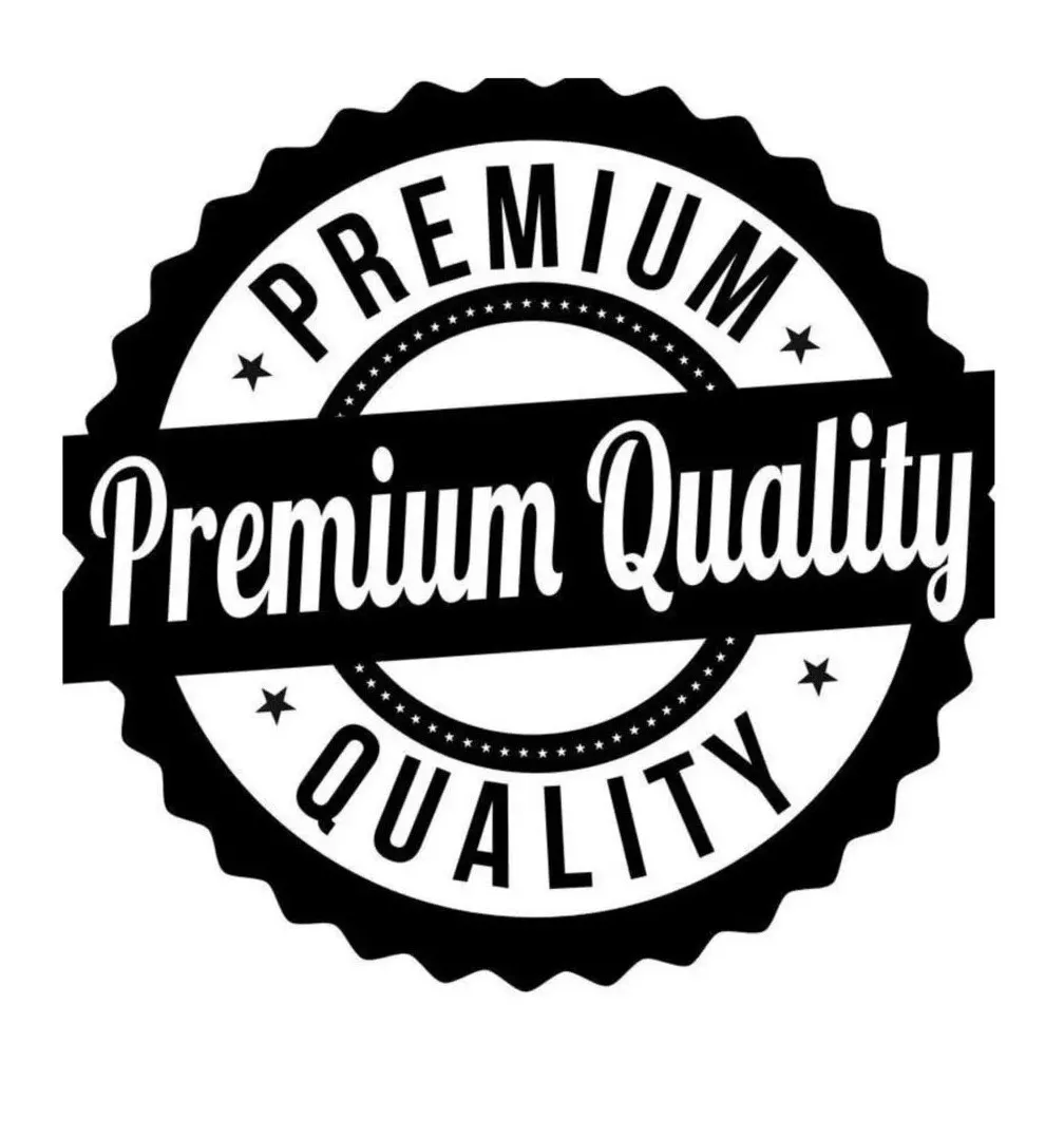 PREMİUM QUALİTY
